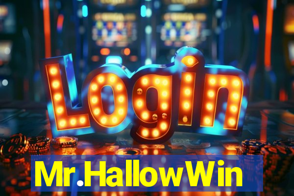 Mr.HallowWin