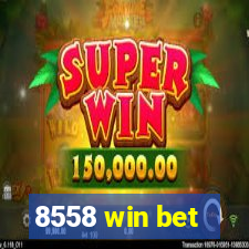 8558 win bet