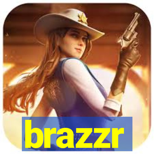 brazzr