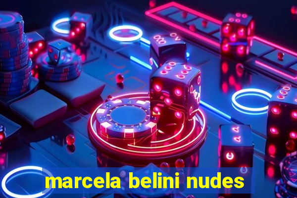 marcela belini nudes