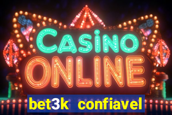 bet3k  confiavel