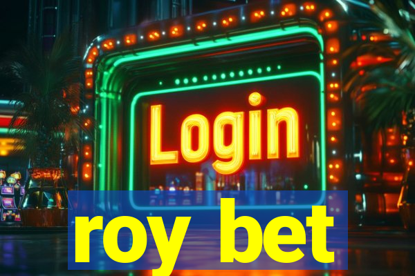 roy bet