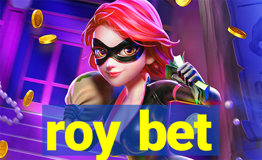 roy bet