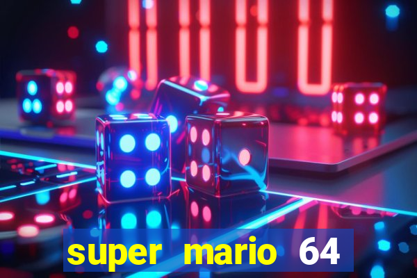 super mario 64 beta apk