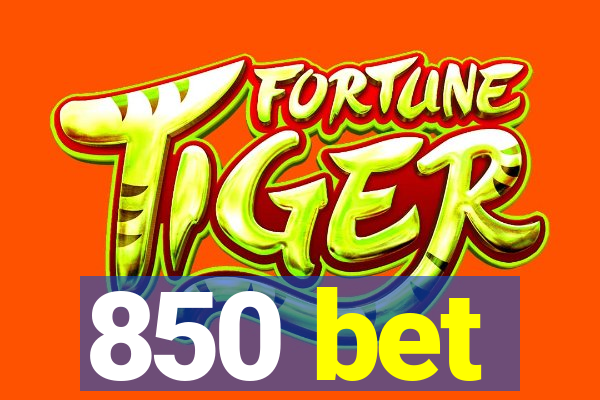 850 bet