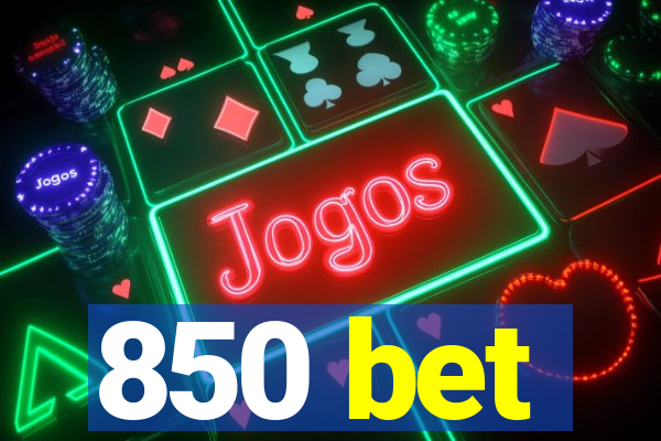 850 bet