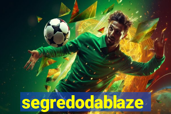 segredodablaze