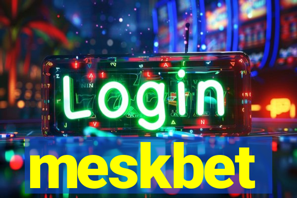 meskbet