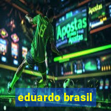 eduardo brasil