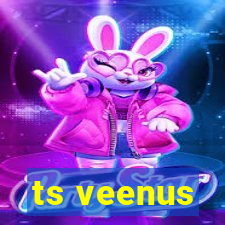ts veenus