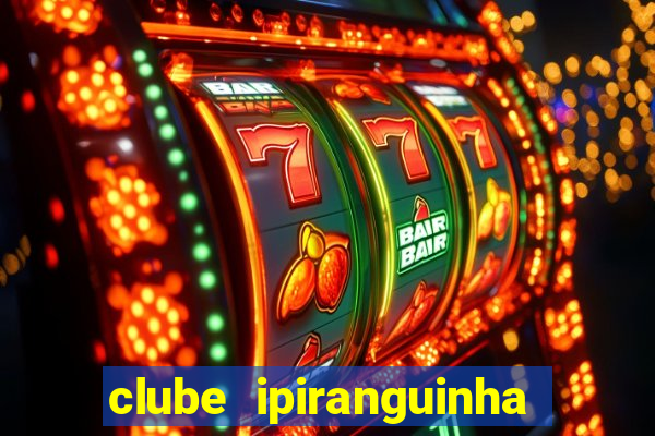 clube ipiranguinha porto alegre