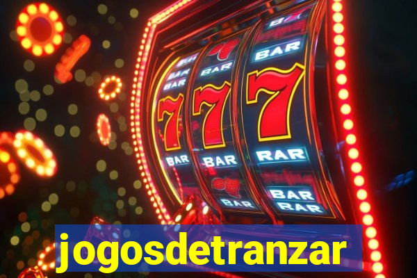 jogosdetranzar