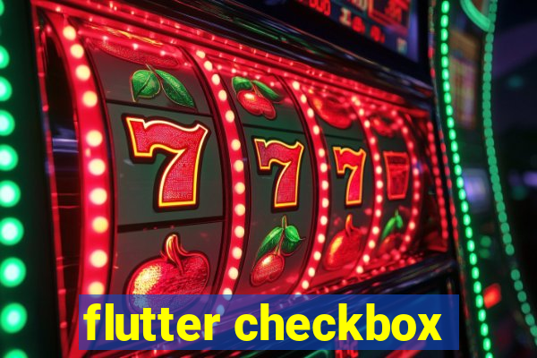 flutter checkbox