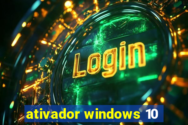 ativador windows 10