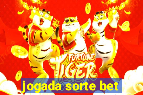 jogada sorte bet