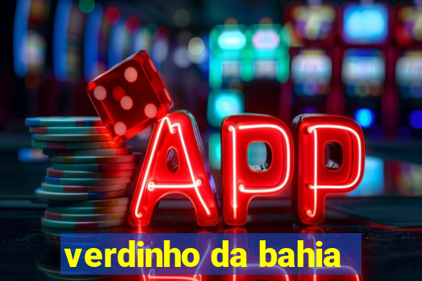 verdinho da bahia