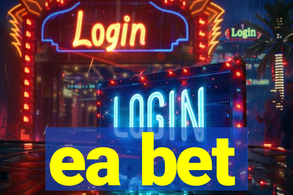 ea bet