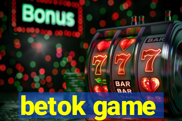 betok game