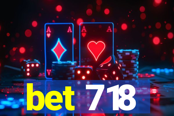 bet 718