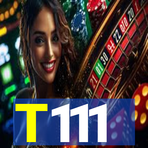 T111