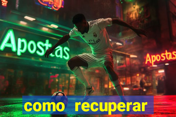 como recuperar dinheiro perdido em apostas betano