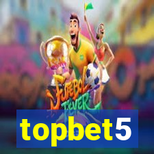 topbet5