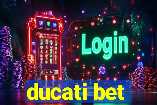 ducati bet