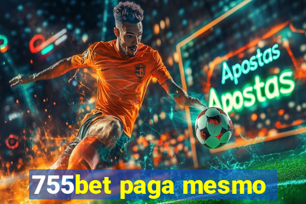 755bet paga mesmo