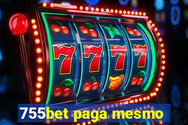 755bet paga mesmo