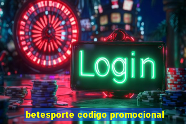 betesporte codigo promocional