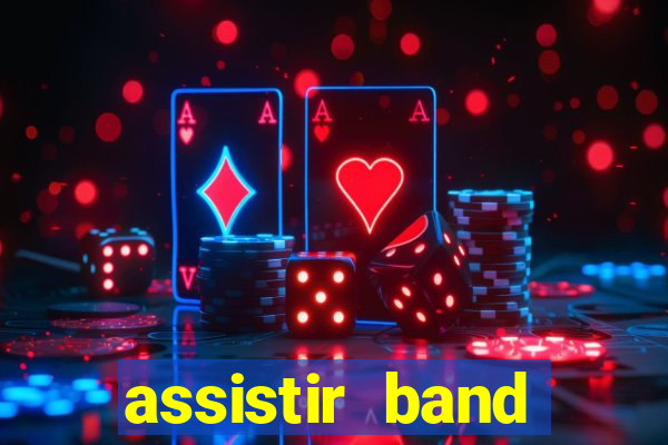 assistir band sports gratis