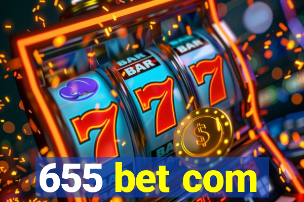 655 bet com