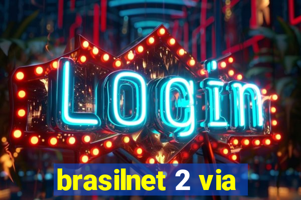 brasilnet 2 via
