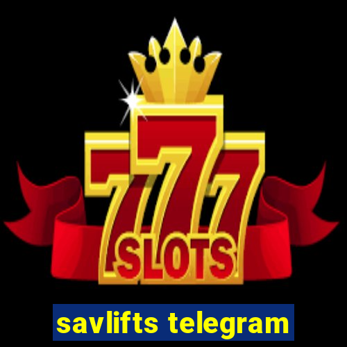 savlifts telegram
