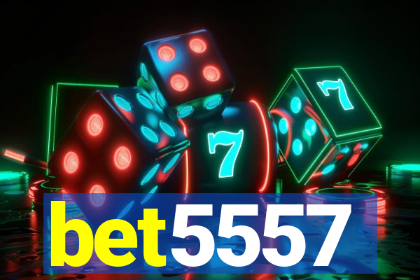 bet5557