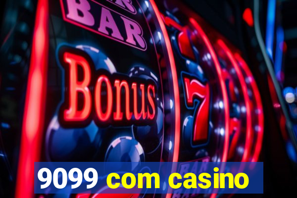 9099 com casino