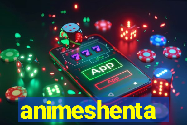 animeshenta