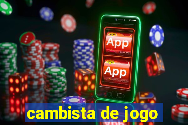 cambista de jogo