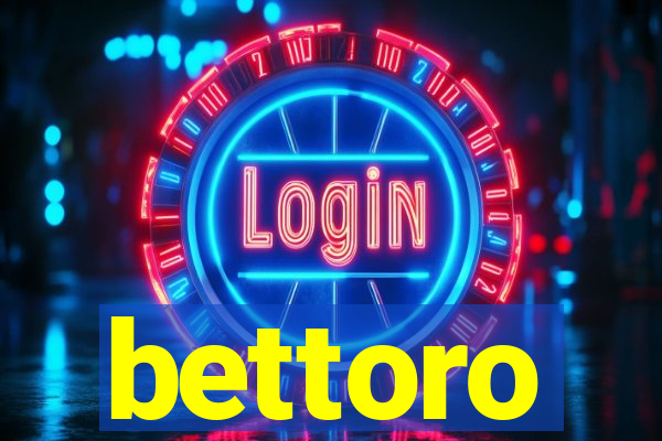bettoro