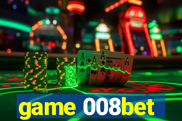 game 008bet