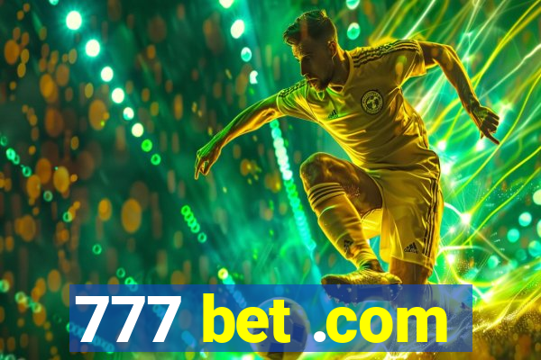 777 bet .com