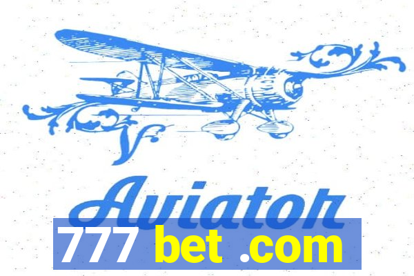 777 bet .com