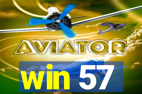 win 57