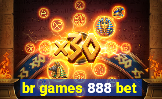 br games 888 bet