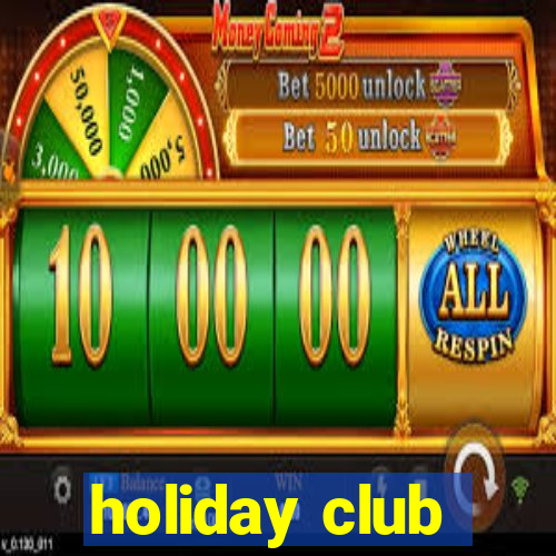 holiday club