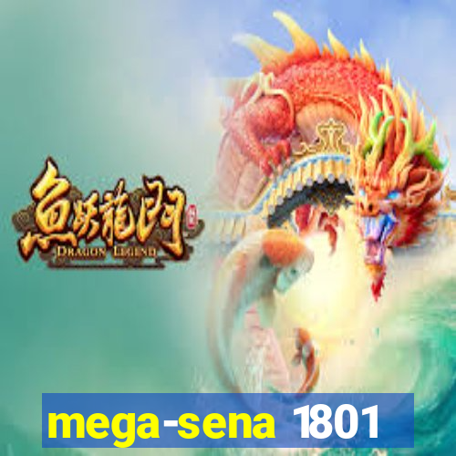 mega-sena 1801