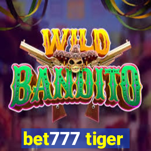 bet777 tiger