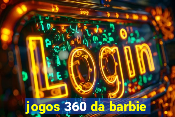 jogos 360 da barbie