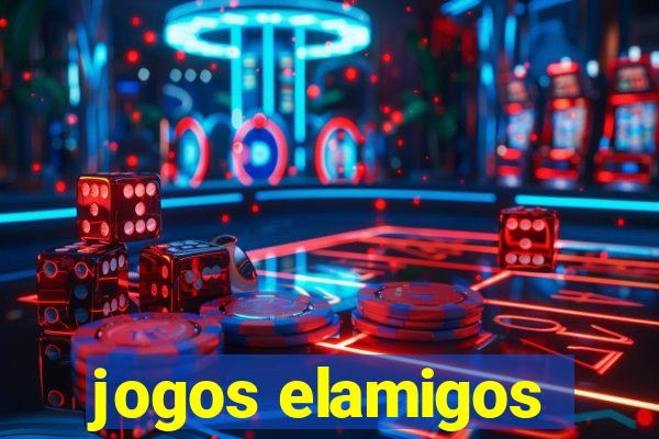 jogos elamigos