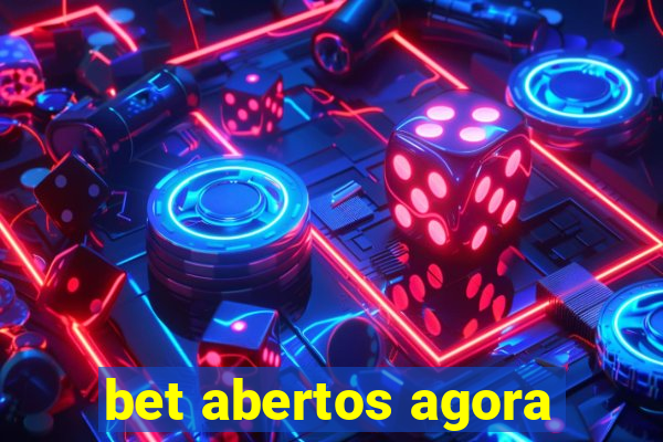 bet abertos agora